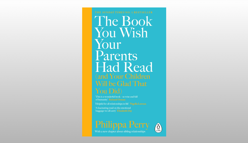 The Book You Wish Your Parents Had Read