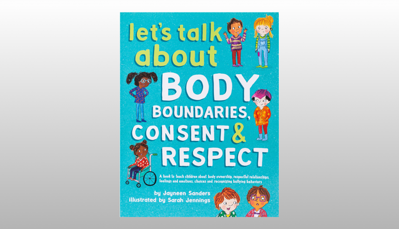 Body Boundaries, Consent and Respect