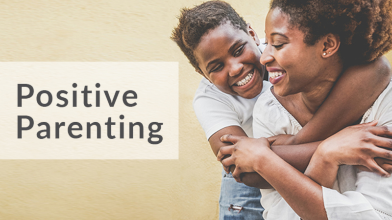 Positive Parenting