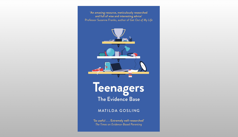 Teenagers: The Evidence Base